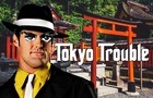 Tommy Gangsta : Tokyo Trouble