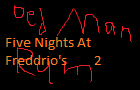 Five Nights At Freddrio's 2
