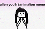 fallen youth (animation meme)