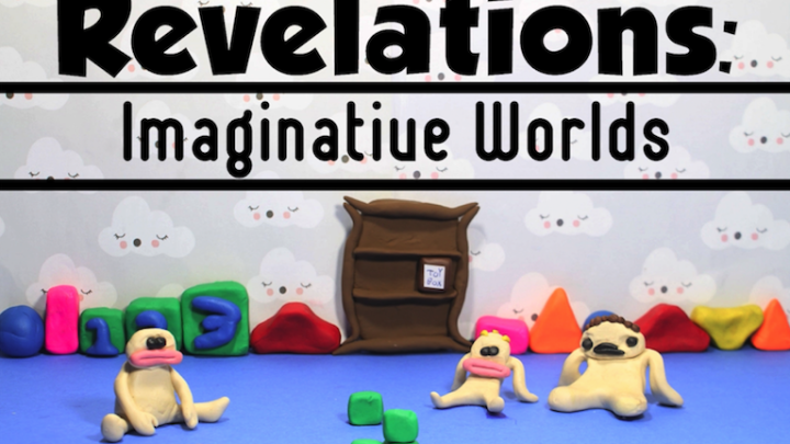 Revelations: Ep3 - Imaginative Worlds