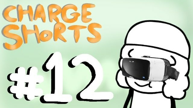 CHARGE SHORTS Ep. 12: Virtual Reality