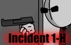 Incident 1-H