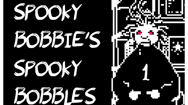 Spooky Bobbie's Spooky Bobbles ep,1