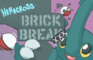 Heracross Brick Break XXX