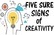 Five signs of creativity