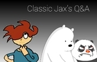 Classic Jax's Q&amp;amp;A