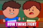 How Twins Fight