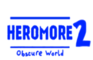 Heromore 2: Obscure World
