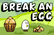 Break An Egg