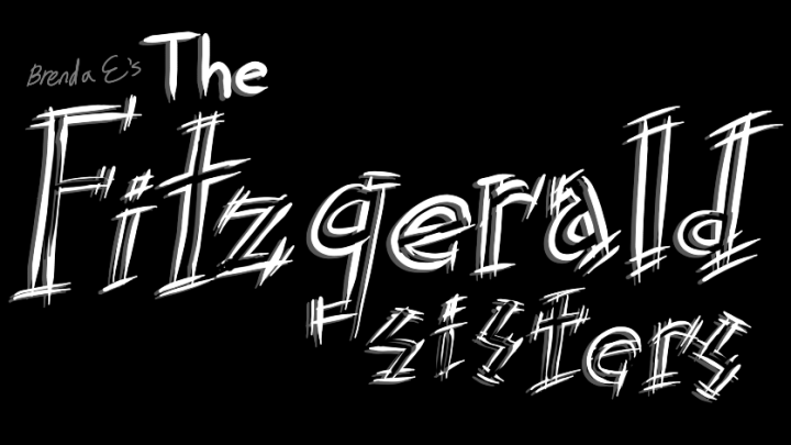 The Fitzgerald Sisters "Episode 0"