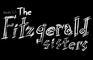 The Fitzgerald Sisters "Episode 0"