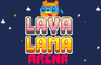 Lava Lama Arena