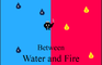 Between Water and Fire