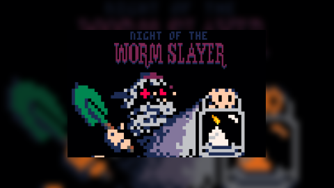 Night of the Worm Slayer