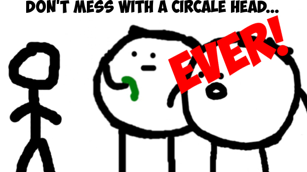 When A Stick Figure Messes With a Circale Head