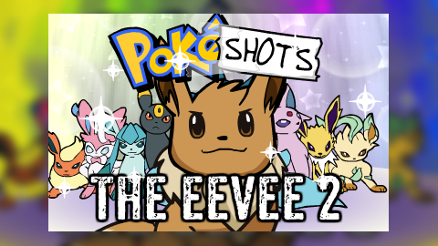 PokéShots: The Eevee 2