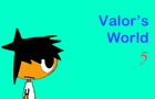 Valor’s World 5