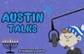 Austin Talks: Episode 4 (Yuletide Arguments)