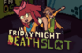 Friday Night Death Slot