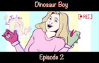 Dinosaur Boy Episode 2