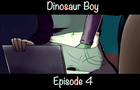 Dinosaur Boy Episode 4