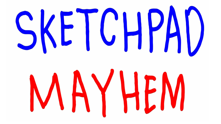 Sketchpad Mayhem