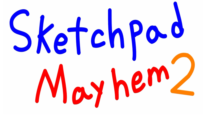 Sketchpad Mayhem 2