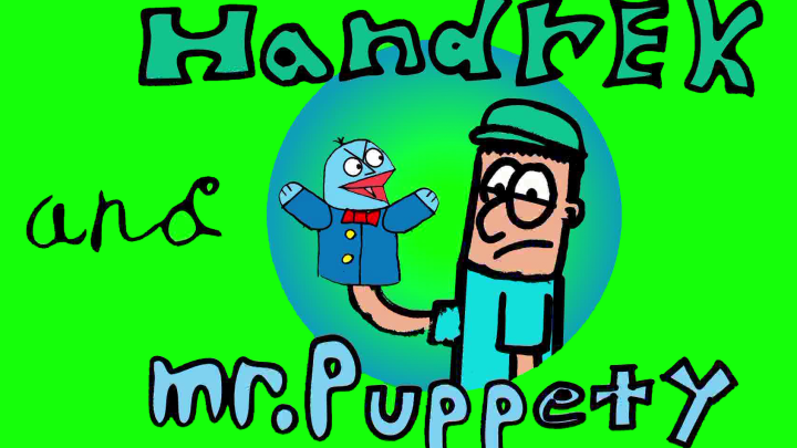 Handrek and Mr.Puppety 2 Makin' Friends
