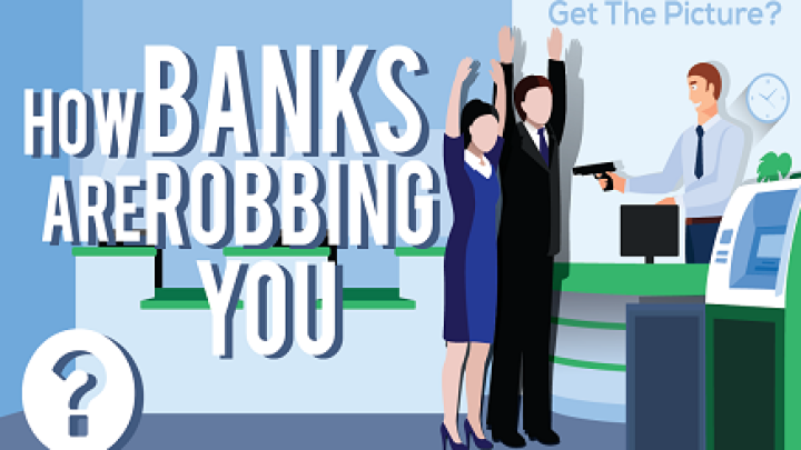 YOUR Bank Is Robbing YOU