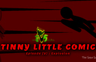 Tinny Little Comic: Episode [V] - Explosion