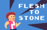Flesh to Stone: Rock Hard Edition