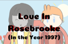 Love In Rosebrooke [Valentine’s Day Fanime]