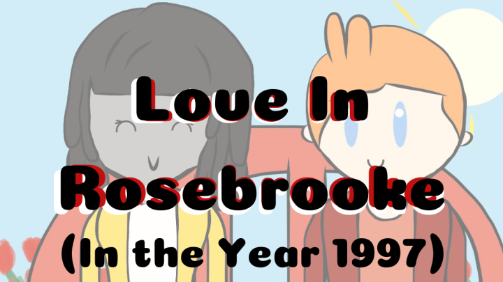 Love In Rosebrooke [Valentine’s Day Fanime]