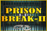Prison break II