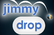 Jimmy Drop