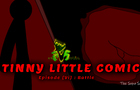 Tinny Little Comic: Episode [VI] - Battle.