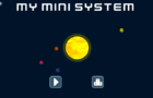 My Mini System