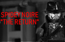 LEGO - Spidey Noire: The Return