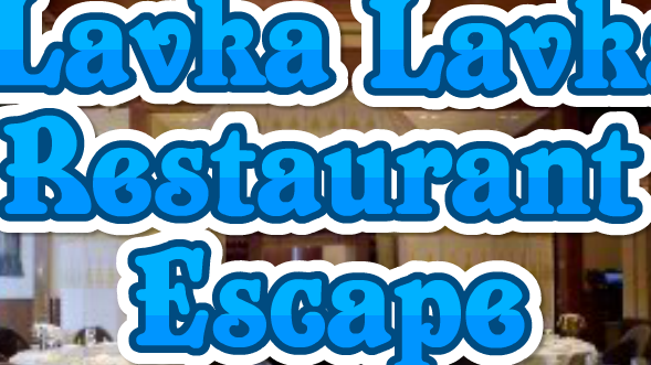 Lavka Lavka Restaurant Escape
