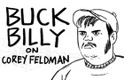 Buck Billy Episode #1 Corey Feldman HillBilly Trailer Trash RANTS