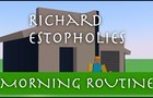 Richard's Sh*tty Morning Routine
