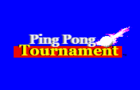 Ping Pong Tournament!