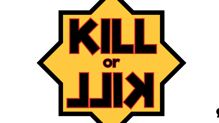 KILL or KILL