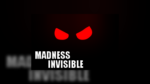 Madness Invisible Collab