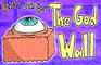 Brick with Ear: The God Wall