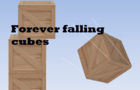 Forever falling cubes
