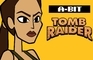 A-Bit 02: Tomb Raider