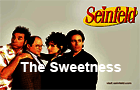 Seinfeld: The Sweetness
