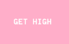 Get High