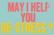 May I Help You De-Stress?